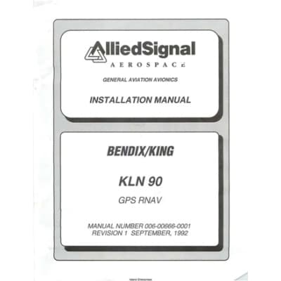 Bendix King KLN 90 KLN-90 GPS RNAV Installation Manual 006-00666-0001
