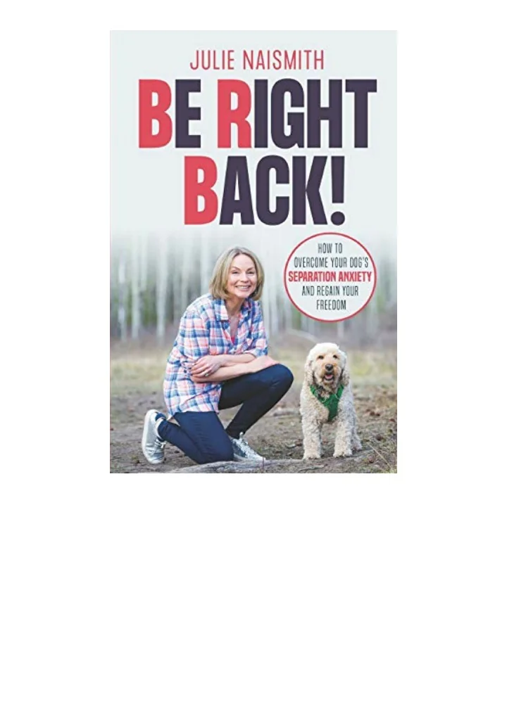 PPT - Download PDF Be Right Back How To Overcome Your Dogs Separation ...