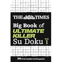 The Times Big Book of Ultimate Killer Su Doku: Book 1 (1): The Times ...