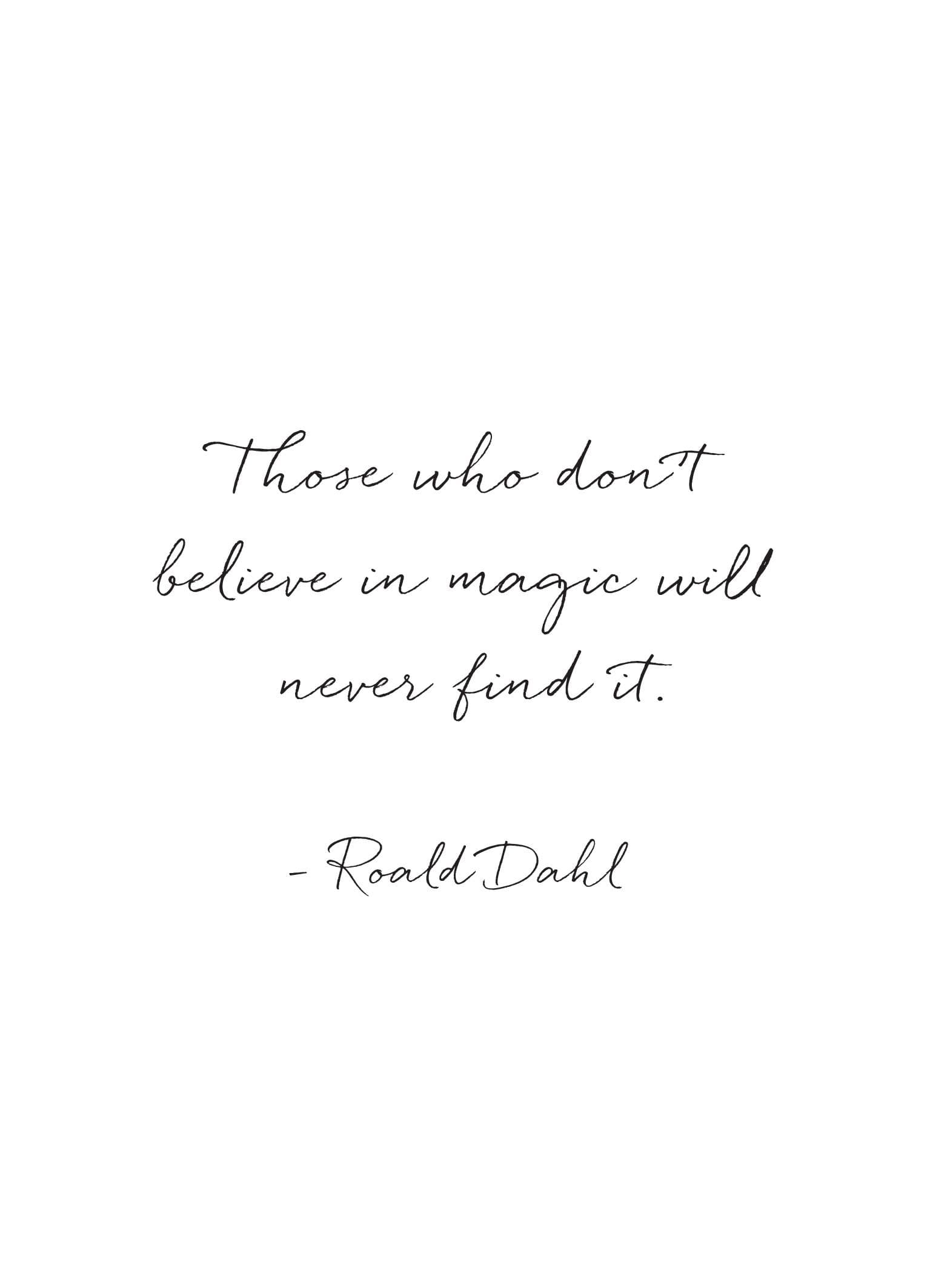 Roald Dahl Magic Poster | Roald Dahl Quotes Magic | Inspirational Wall ...