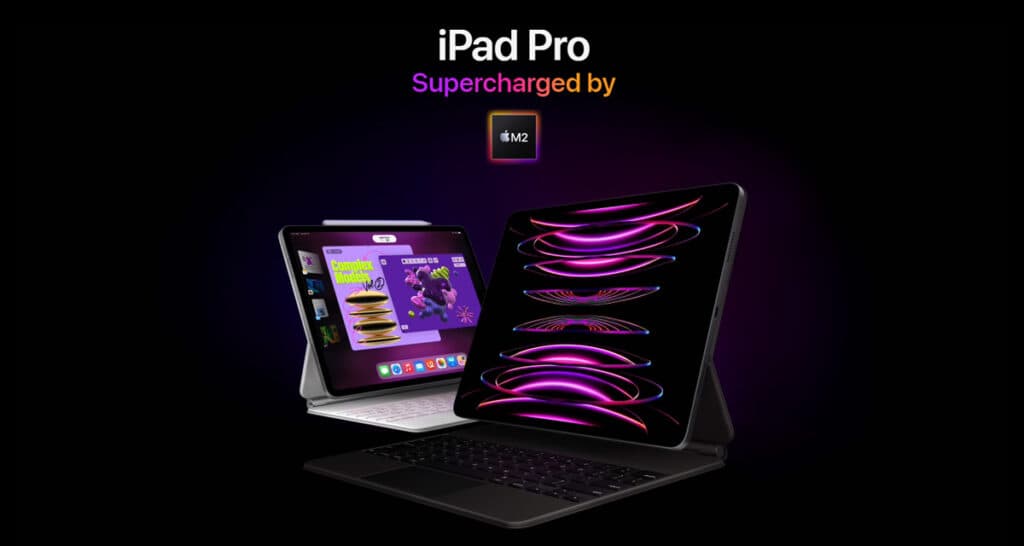 It’s Here: Apple Announces iPad Pro With M2