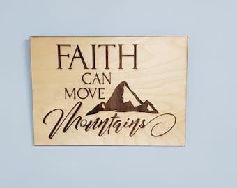 Faith Can Move Mountains Sign // Wooden Wall Decor // Inspirational ...