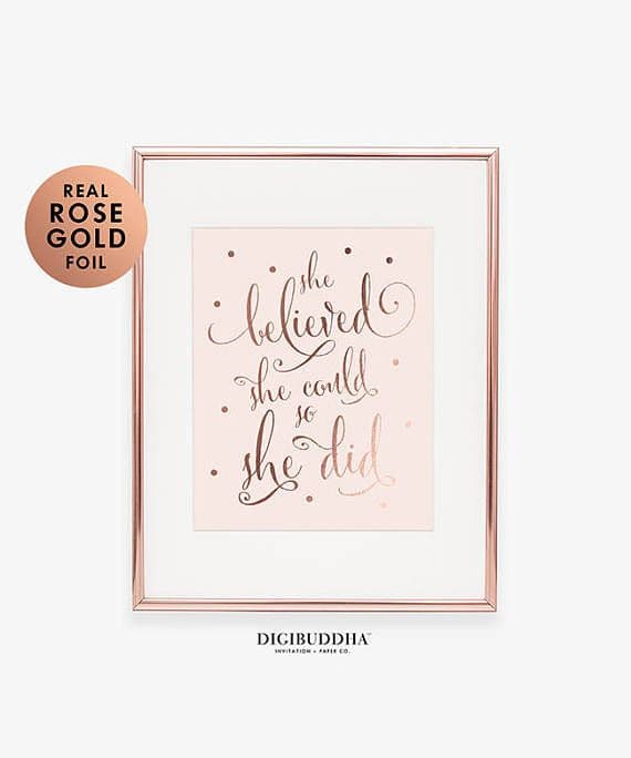 Rose Gold Foil Wall Art SHE BELIEVED She Could So She DID Pink | Rose ...