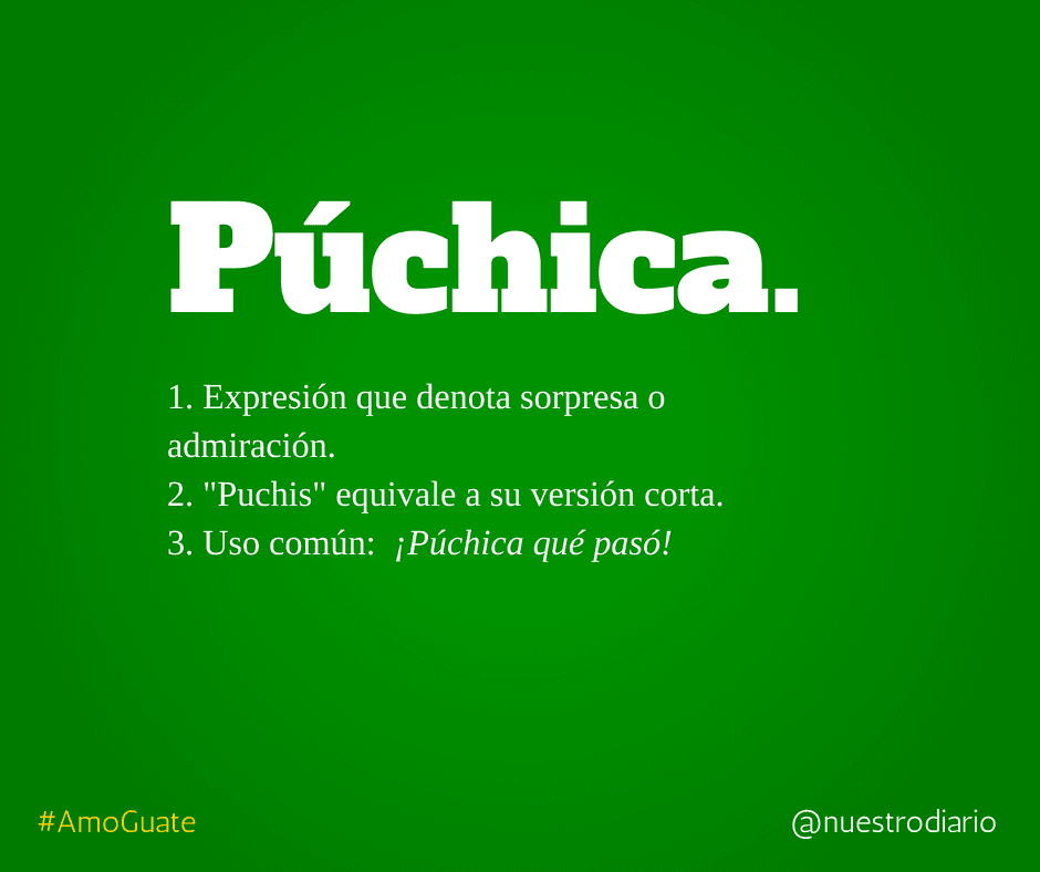 #Púchica | Frases guatemaltecas, Apodos divertidos