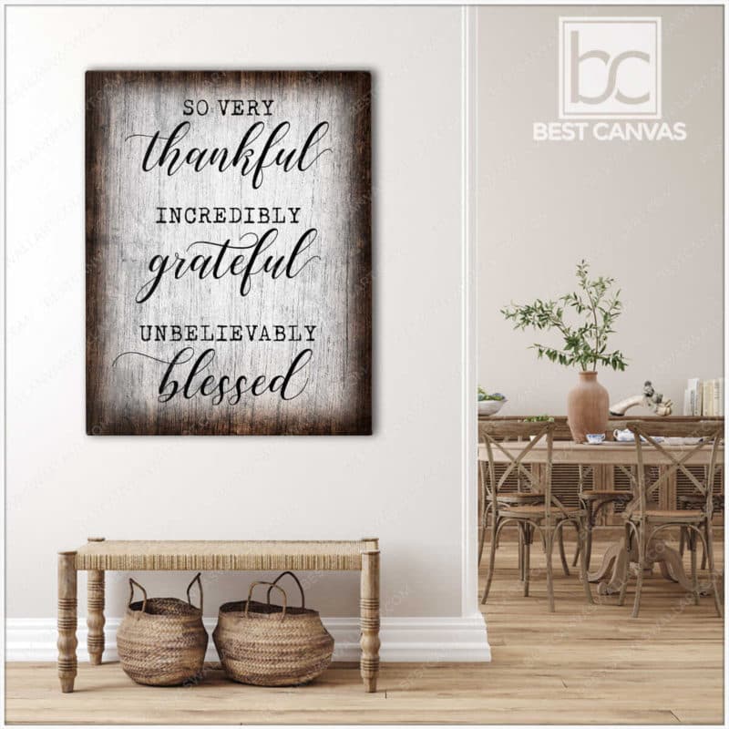 Farmhouse Canvas Wall Art So Very Thankful Incredibly Grateful ...