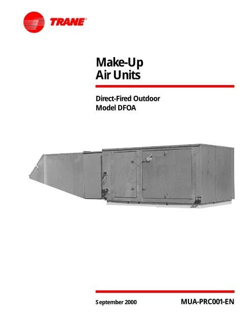 Make-Up Air Units Direct-Fired Outdoor Model DFOA PDF ... - Trane