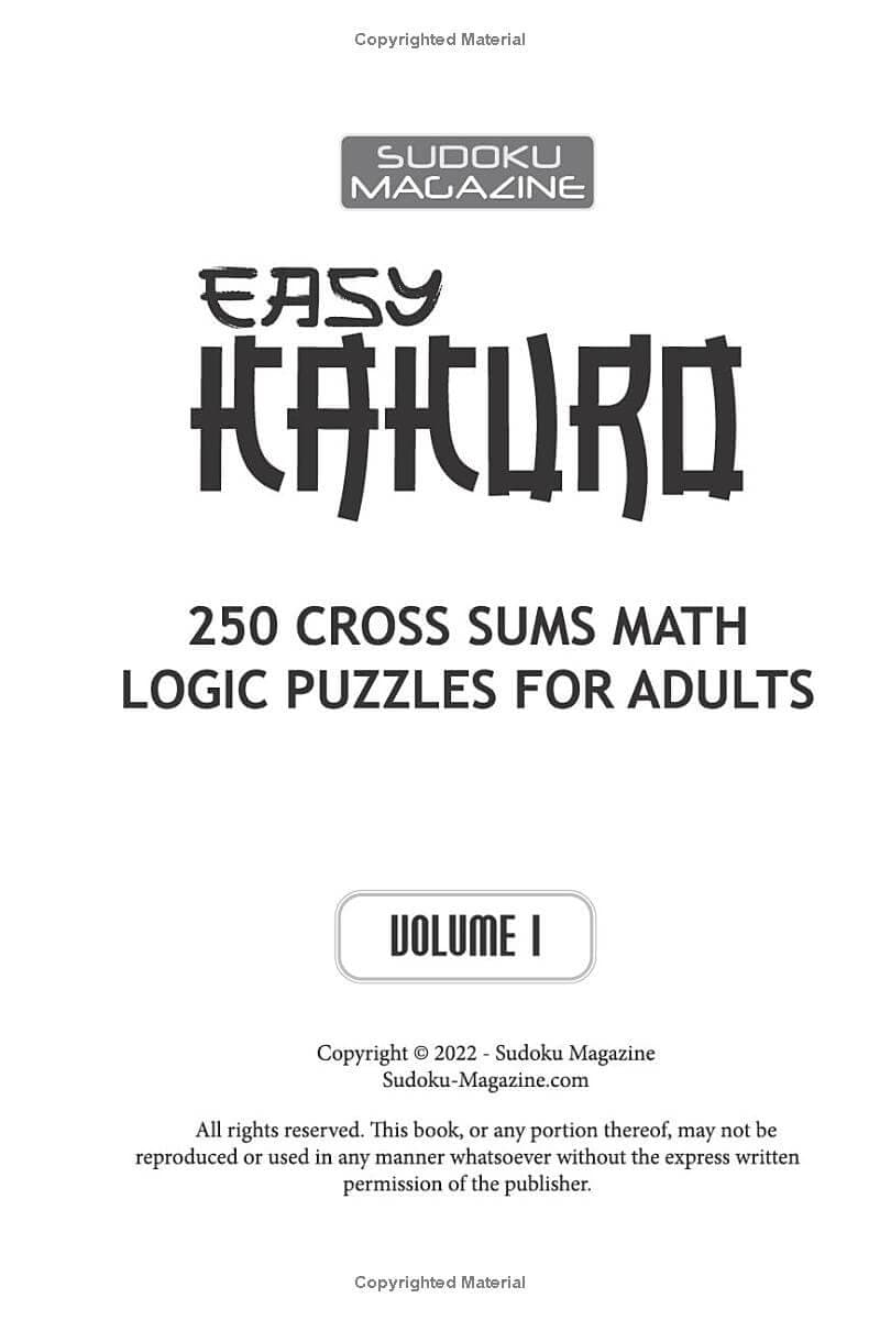 Easy Kakuro: 250 Cross Sums Math Logic puzzles for adults – Sudoku Magazine