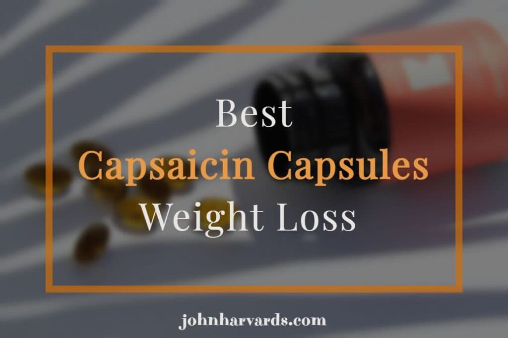 Best Capsaicin Capsules Weight Loss - Anti-Obesity Potency